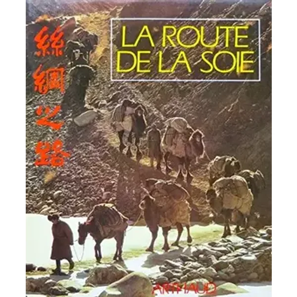 La Route de la soie - Muséum national d'histoire naturelle (France)