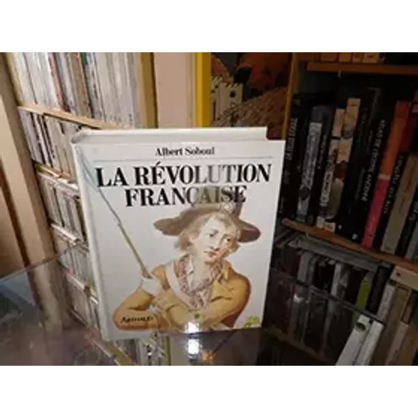 La Révolution française - Albert soboul albert