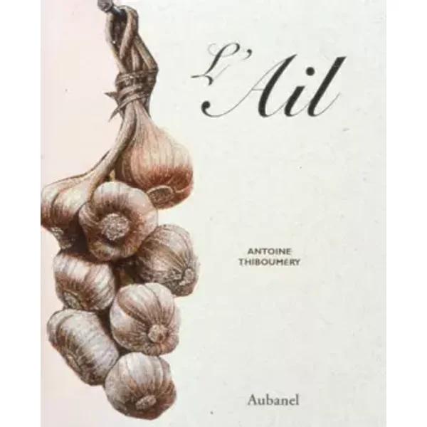 L'ail - Antoine Thiboumery