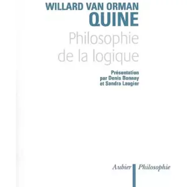 Philosophie de la Logique - Willard van Orman Quine