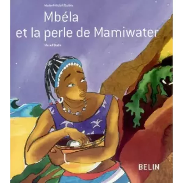MbéLa Et La Perle De Mamiwater - Marie-FéLicité EbokéA-image