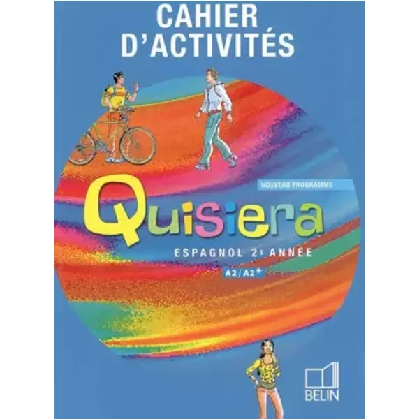 Quisiera 3eme cahier d'exercices - Belin