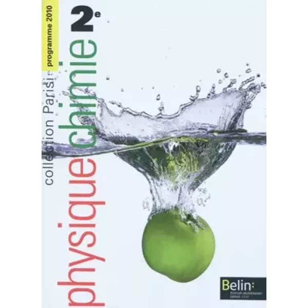 Physique Chimie 2E Programme 2010 : Petit Format - Xavier Bataille, Caroline Bazot, Erwan Beauvineau, Sylvie Berthelot, Collectif-image