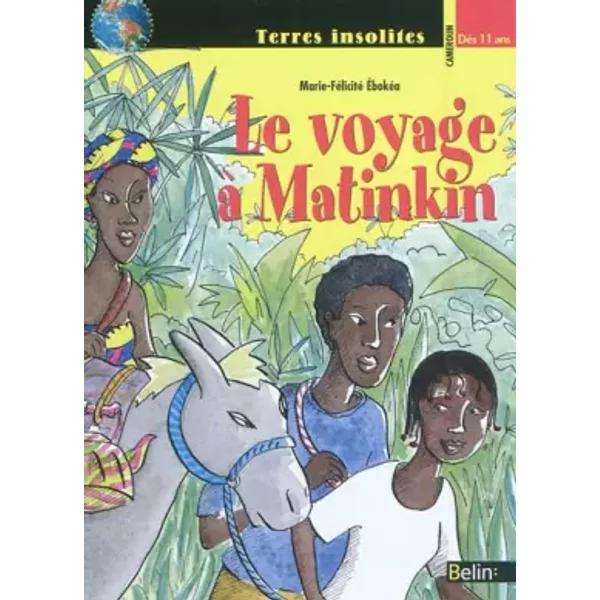 Voyage à Matinkin - Marie-FéLicité EbokéA, Pascale Bougeault-image
