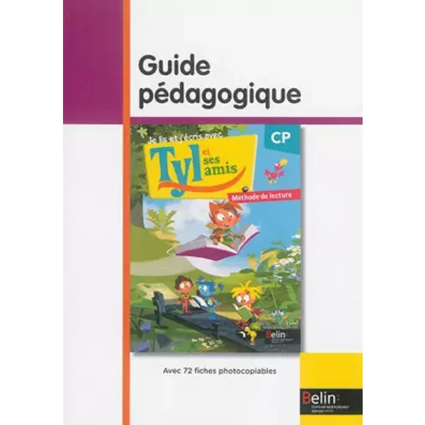 Je lis et j'écris avec Tyl et ses amis - CP : Livre du professeur - Sylvain Brégardis, Hubert Cabon, Anne Henry, Luc Maisonneuve