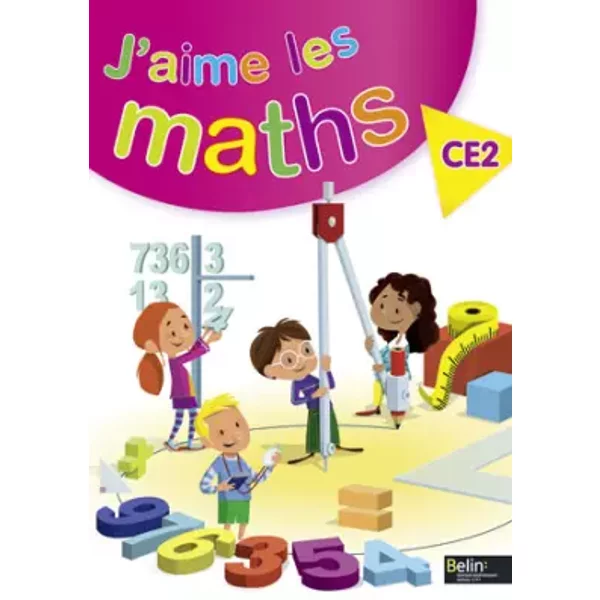 J'aime les maths. CE2 - Fichier élève - Frédéric Rzanny, Olivier Graff, Patrice Gaspard, Marie-Pierre Sadlocha