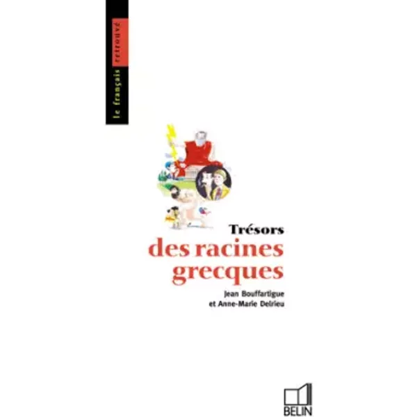 TréSors Des Racines Grecques - Jean Bouffartigue Et Anne-Marie Delrieu-image