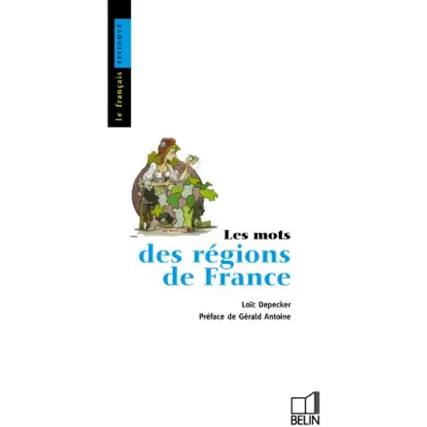 Les Mots Des RéGions De France - LoïC Depecker-image