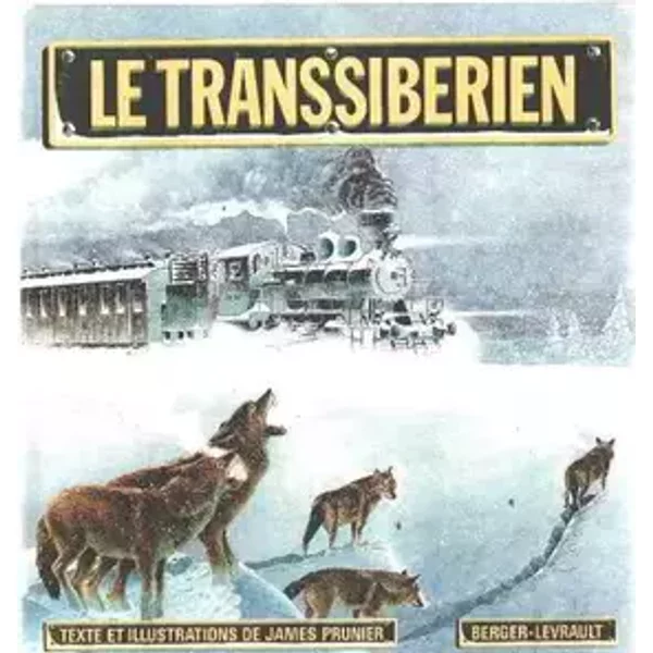 Le Transsibérien - James Prunier, James Prunier