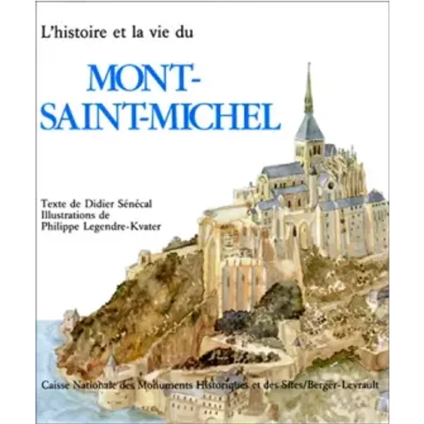 L'histoire Et La Vie Du Mont-Saint-Michel - Didier SéNéCal-image