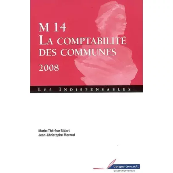 M 14: La comptabilité des communes - Marie-Thérèse Bidart, Jean-Christophe Moraud