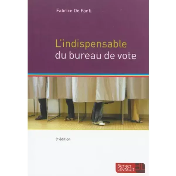 L'indispensable du bureau de vote - Fabrice De Fanti