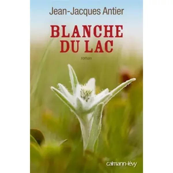 Blanche Du Lac - Jean-Jacques Antier-image