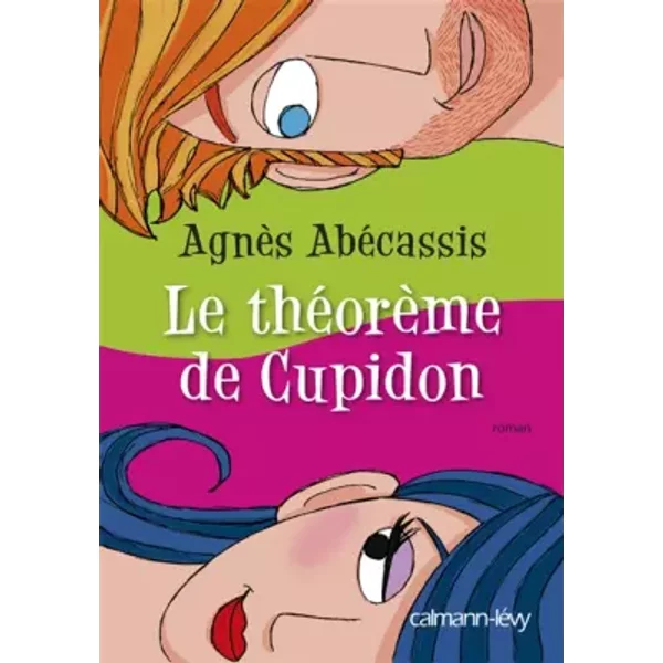 Le ThéOrèMe De Cupidon - AgnèS AbéCassis-image
