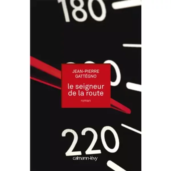 Le Seigneur De La Route - Jean-Pierre GattéGno-image