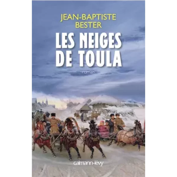 Les Neiges De Toula - Jean-Baptiste Bester-image