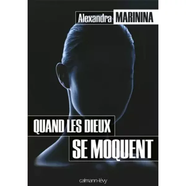 Quand Les Dieux Se Moquent - Alexandra Marinina-image