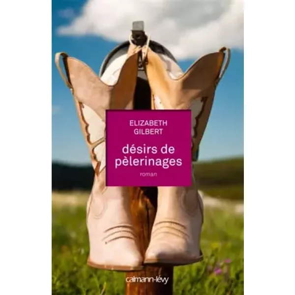 DéSirs De PéLerinage - Elizabeth Gilbert-image