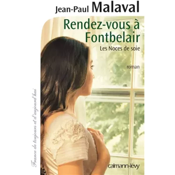 Rendez-Vous à Fontbelair (Les Noces De Soie, Tome 3) - Jean-Paul Malaval-image
