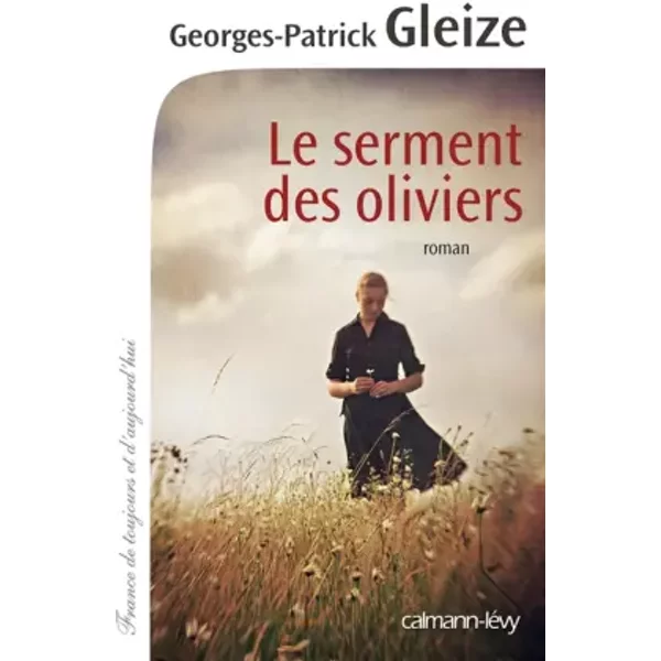 Le Serment Des Oliviers - Georges-Patrick Gleize-image