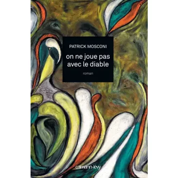On Ne Joue Pas Avec Le Diable - Patrick Mosconi-image
