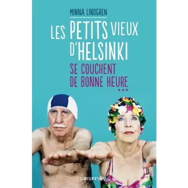 Les Petits Vieux D'helsinki Se Couchent De Bonne Heure T3 - Minna Lindgren-image