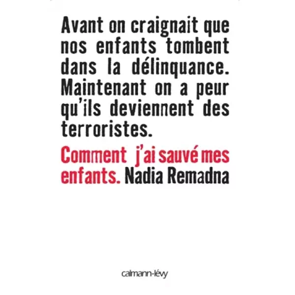 Comment J'ai Sauvé Mes Enfants - Nadia Remadna-image
