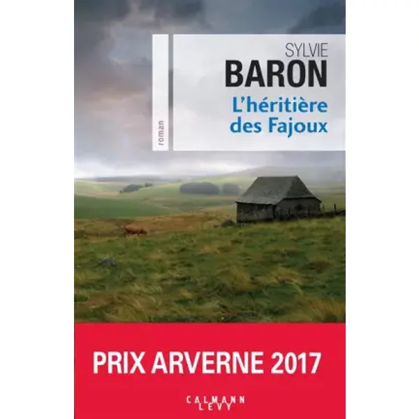 L'Héritière des Fajoux - Sylvie Baron