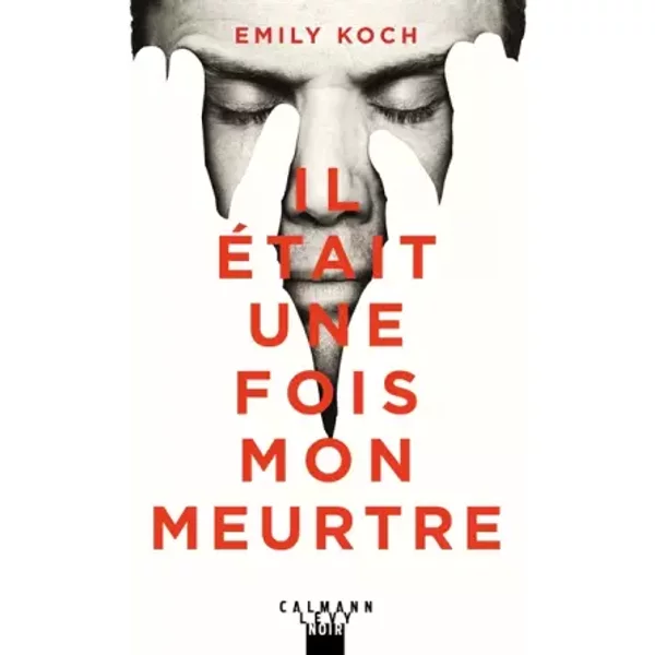 Il éTait Une Fois Mon Meurtre - Emily Koch-image
