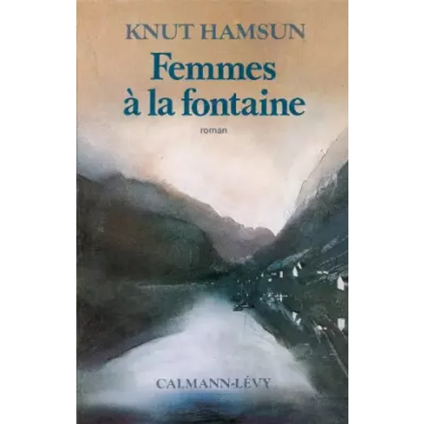 Femmes à la fontaine - Knut Hamsun
