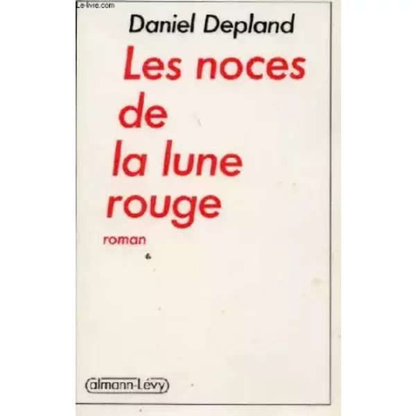 Les Noces De La Lune Rouge - Daniel Depland-image