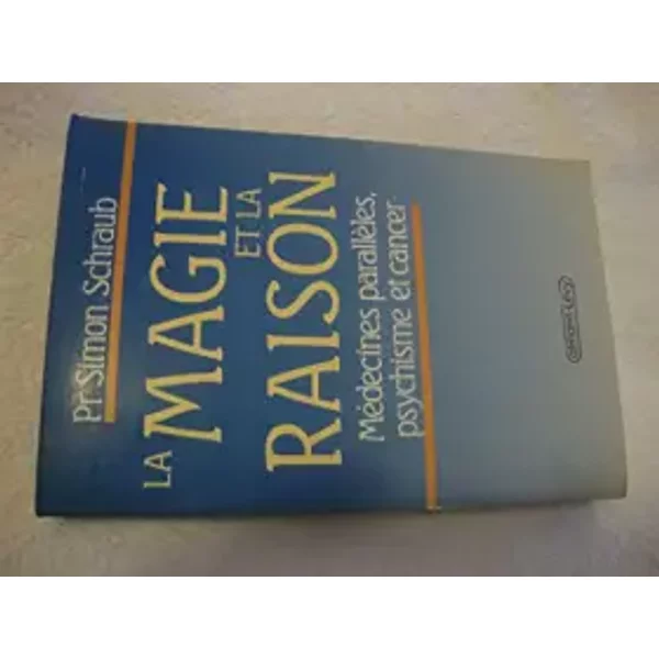 La Magie Et La Raison - Simon Schraub, Betty Dodet-image