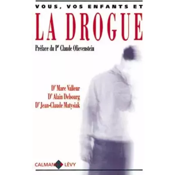Vous, Vos Enfants Et La Drogue - Debourg-image