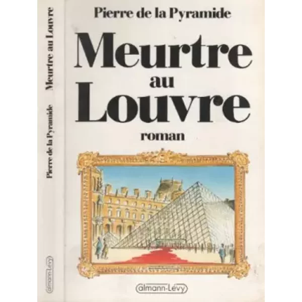 Meurtre Au Louvre - Pierre De La Pyramide-image