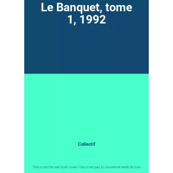 Le Banquet, Tome 1, 1992 - Collectif-image