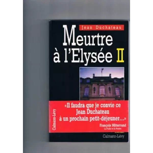 Meurtre à L'elyséE, Tome 2 : Meurtre à L'elyséE - Jean Duchateau-image
