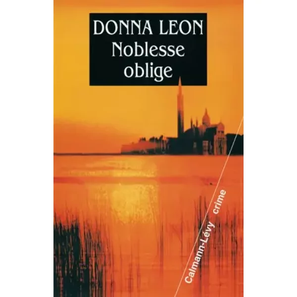 Noblesse oblige - Donna Leon