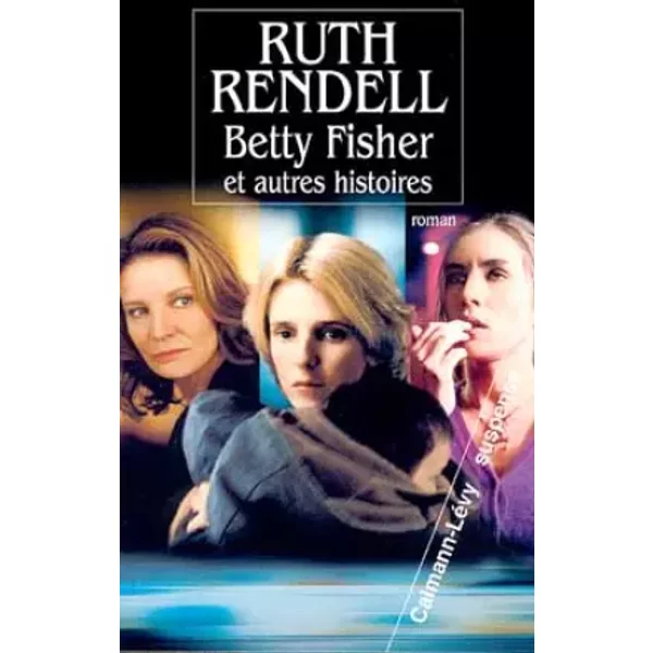 Betty Fisher Et Autres Histoires - Ruth Rendell-image