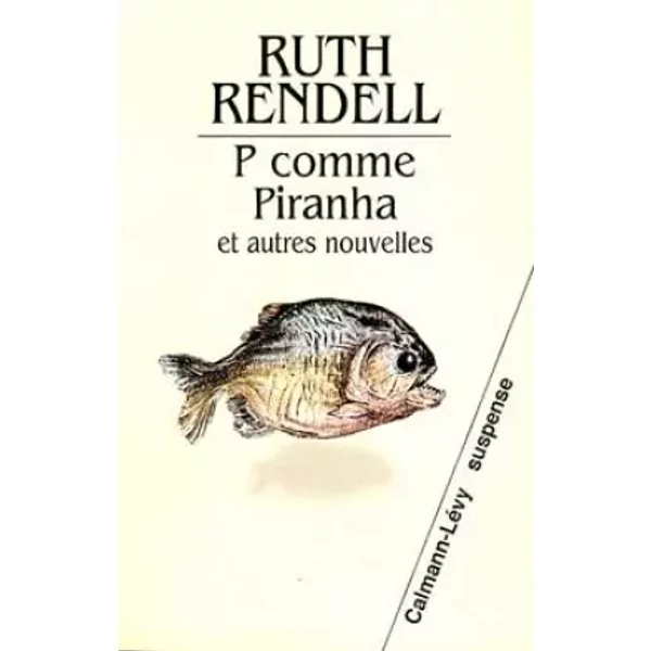P Comme Piranha Et Autres Nouvelles - Ruth Rendell-image