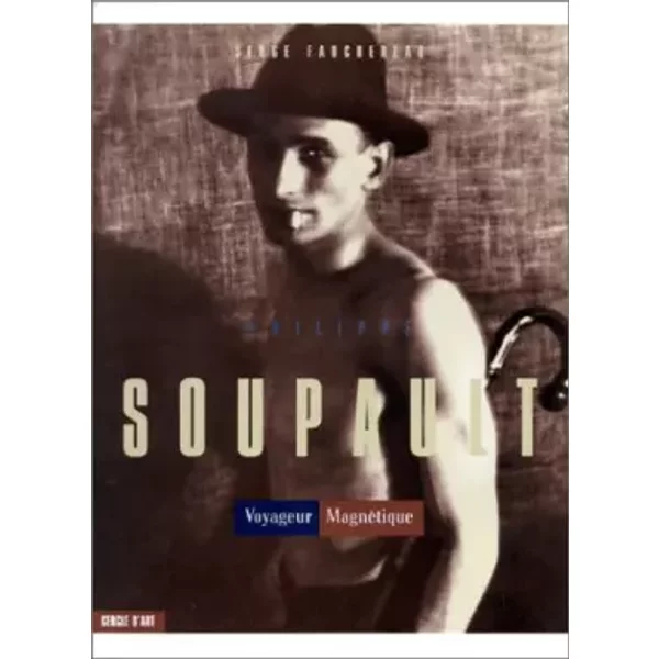 Philippe Soupault - Fauchereau