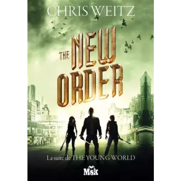 The New Order - Chris Weitz