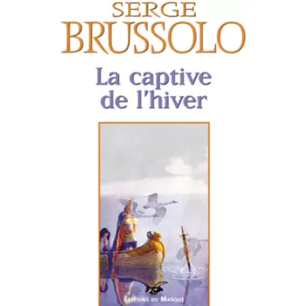 La Captive De L'hiver - Serge Brussolo-image