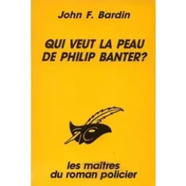 Qui Veut La Peau De Philip Banter ? - John Franklin Bardin-image