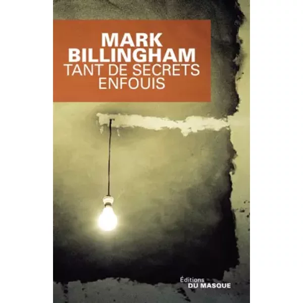 Tant De Secrets Enfouis - Mark Billingham, Philippe Loubat-Delranc-image