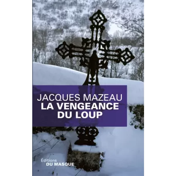 La Vengeance Du Loup - Jacques Mazeau-image