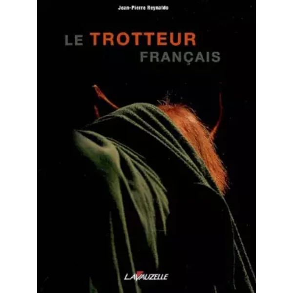 Le Trotteur Français - Jean-Pierre Reynaldo
