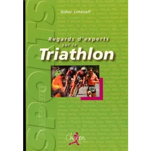 Regards D'experts Sur Le Triathlon - Didier LehéNaff-image