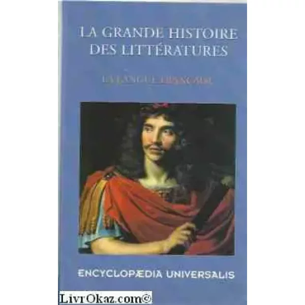 La Grande Histoire Des Litteratures La Langue Francaise - Coll-image