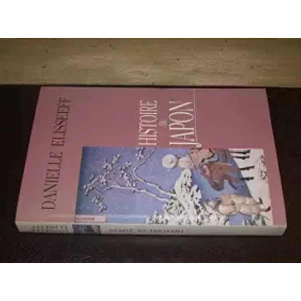 Histoire du Japon Entre Chine Pacifique - Danielle Elisseeff
