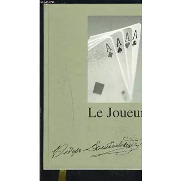 Le joueur : Extrait des carnets d'un jeune homme - Fedor Mihailovic Dostoevskij, André Markowicz, André Comte-Sponville